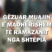 Muaji i Ramazanit ndryshe! Veliaj poston videon: Vetëm kështu mbrojmë heronjtë tanë