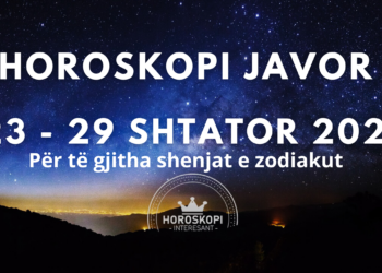 Horoskopi JAVOR nga 23 deri më 29 SHTATOR 2024: Dashuria, puna dhe financat për të gjitha shenjat