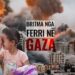 Zërat nga brenda “Ferrit” në Tokë, ulërima për paqe në Gaza