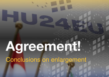 Miratohen konkluzionet për Zgjerimin/ Presidenca Hungareze e Këshillit të BE: Një sukses i madh! Do t’i japë një shtysë të fortë zgjerimit në Ballkanin Perëndimor