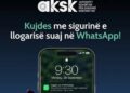 Alarm për rrjetin WhatsApp! AKSK paralajmëron për kompromentimin e llogarive dhe apelon për kujdes: Ja hapat dhe masat që duhet të merrni!