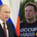 Çfarë e lidh Putin me Elon Musk? E njëjta ëndërr për pavdekësinë dhe pushtimin e hapësirës