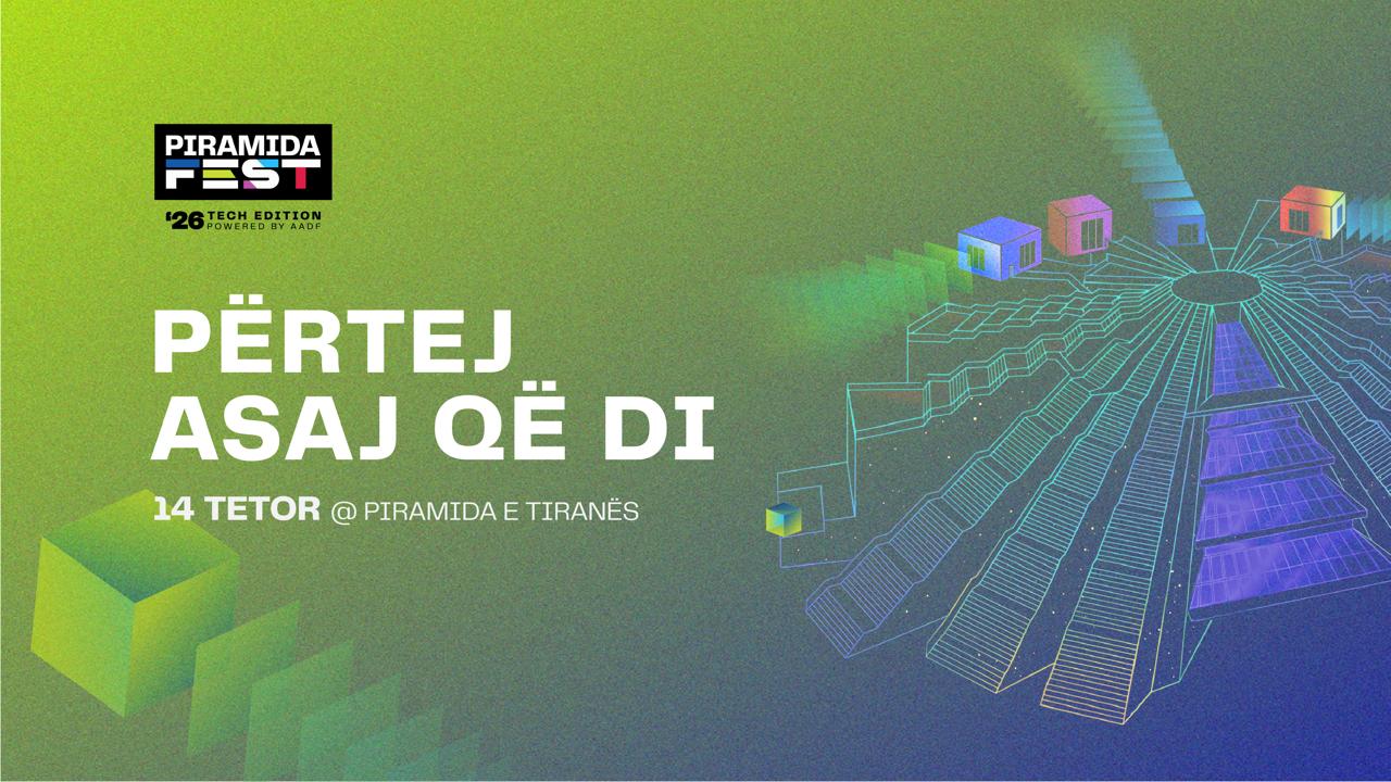 Lër gjurmën tënde në Piramida Fest  përtej asaj që di 